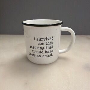 "I Survived Another Meeting" Camp Style Ceramic 10oz Coffee Mug Cup White Black